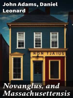 cover image of Novanglus, and Massachusettensis